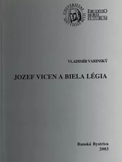 Jozef Vicen a Biela légia