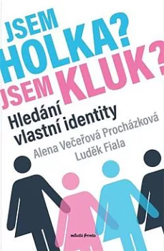 Jsem holka? Jsem kluk?