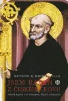 Jsem ražen z českého kovu