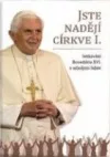 Jste nadějí církve I.