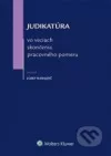 Judikatúra vo veciach skončenia pracovného pomeru