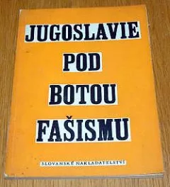 Jugoslavie pod botou fašismu