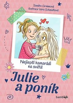 Julie a poník: Nejlepší kamarádi na světě