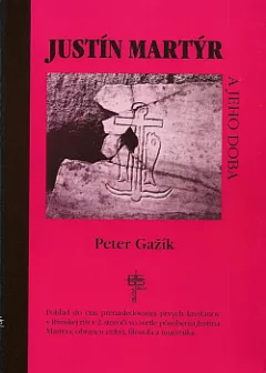 Justín Martýr a jeho doba