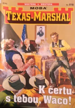 K čertu s tebou, Waco!