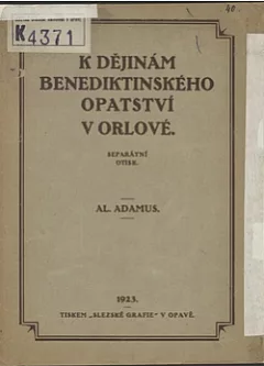K dějinám benediktinského opatství v Orlové