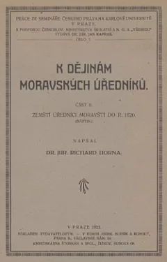 K dějinám moravských úředníků. Část II, Zemští úředníci moravští do r. 1620