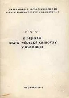 K dějinám státní vědecké knihovny v Olomouc
