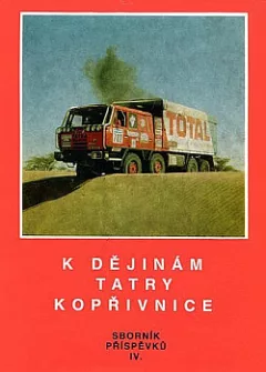 K dějinám Tatry Kopřivnice: sborník příspěvků IV.