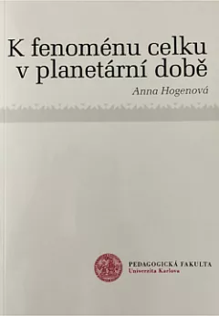 K fenoménu celku v planetární době