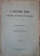 K historii Židů v Čechách, na Moravě a v Slezsku 906 až 1620: II. 1577-1620