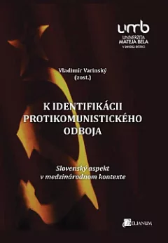 K identifikácii protikomunistického odboja
