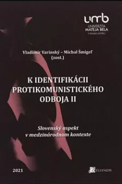 K identifikácii protikomunistického odboja II.