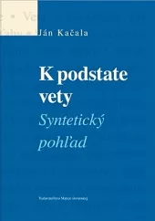 K podstate vety (Syntetický pohľad)