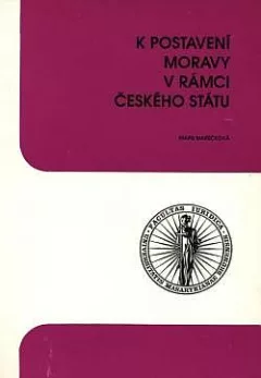 K postavení Moravy v rámci českého státu