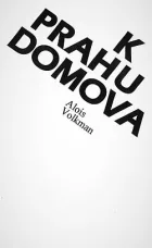 K prahu domova: mému Litovelsku