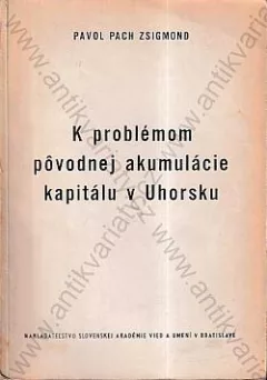 K problémom povodnej akumulácie kapitálu v Uhorsku