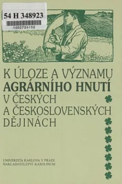 K úloze a významu agrárního hnutí v českých a československých dějinách