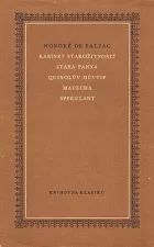 Kabinet starožitností / Stará panna / Quinolův důvtip / Macecha / Spekulant