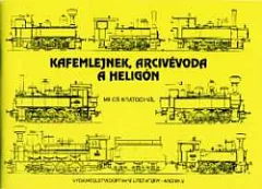 Kafemlejnek, Arcivévoda a Heligón