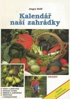Kalendář naší zahrádky: ovoce a zelenina
