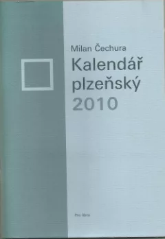 Kalendář plzeňský 2010: (Pane vrchní, ještě jednou)