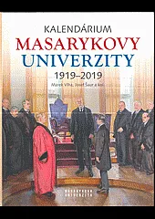 Kalendárium Masarykovy univerzity 1919 - 2019