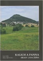 Kalich a Panna. Hrady Jana Žižky
