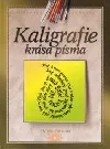 Kaligrafie - Krása písma