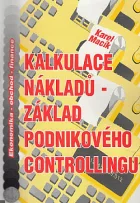 Kalkulace nákladů - Základ podnikového controllingu