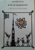 Kam až dohlédneš z věže tovačovského zámku
