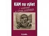 KAM na výlet s rodinou a jinou zvířenou