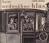 Kam nedosáhne hlas