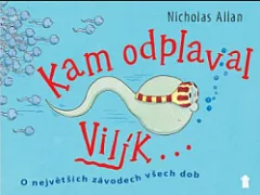 Kam odplaval Vilík...