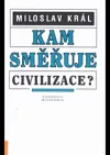 Kam směřuje civilizace