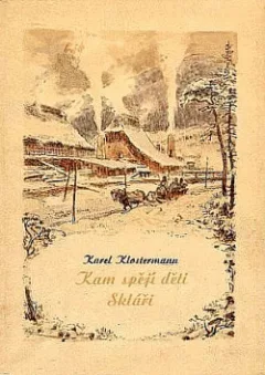 Kam spějí děti / Skláři
