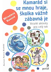 Kamarád si se mnou hraje, školka vážně zábavná je