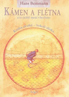 Kámen a flétna a to ještě není všechno. Kniha druhá, Sokolí dívka