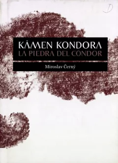 Kámen kondora / La piedra del cóndor