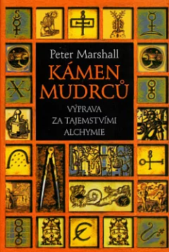 Kámen mudrců: Výprava za tajemstvími alchymie