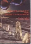 Kamenné otazníky aneb Megality v Čechách