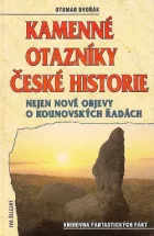 Kamenné otazníky české historie - nejen nové objevy o Kounovských řadách