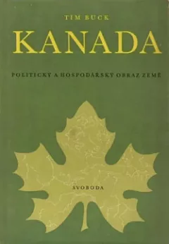 Kanada: Politický a hospodářský obraz země