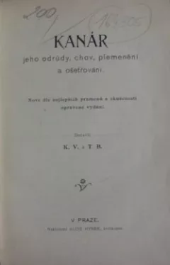 Kanár - jeho odrůdy, chov, plemenění a ošetřování