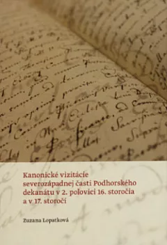 Kanonické vizitácie severozápadnej časti Podhorského dekanátu v 2. polovici 16. storočia a v 17. storočí