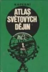 Kapesní atlas světových dějin 1. díl