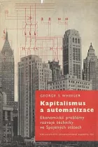 Kapitalismus a automatizace: Ekonomické problémy rozvoje techniky ve Spojených státech