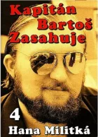 Kapitán Bartoš zasahuje 4: Jednou mezi půlnocí