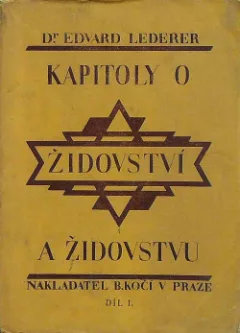 Kapitoly o židovství a židovstvu.  Díl I.