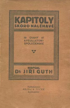 Kapitoly skoro naléhavé: úvahy a feuilletony společenské